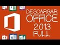 2016 DESCARGAR E INSTALAR OFFICE 2013 FULL POR MEGA