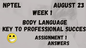 Assignment 1 | Body Language: Key To Professional Success Week 1 | NPTEL @HanumansView