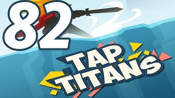 Tap Titans - Gameplay Walkthrough Part 82 - Prestige 10 (iOS, Android)