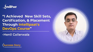 How to Upskill in Devops | Intellipaat Review -  DevOps Course - Henil Collerwala