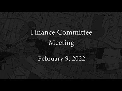 Finance Committee Meeting - February 9, 2022