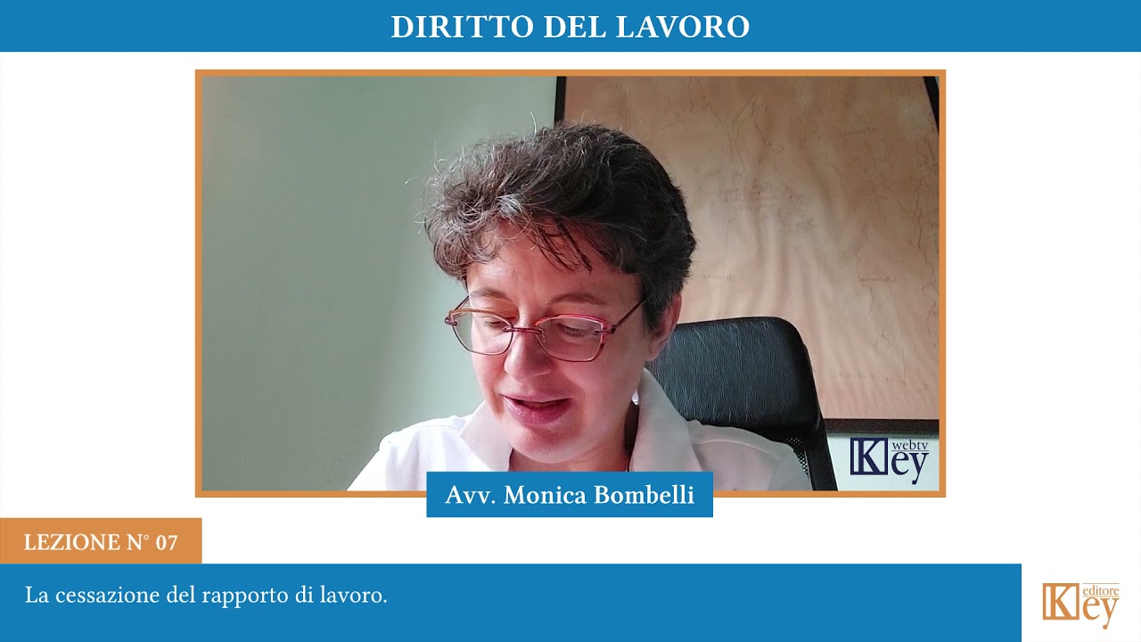 Diritto del lavoro - Lezione 07 - La cessazione del rapporto di lavoro
