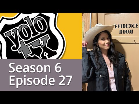 YOLO TX: Episode 26, Season 6 | Boerne, Yoakum, San Antonio |