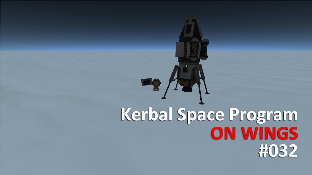 Kerbal Space Program on wings - #032 - Unintended flight to the North ...