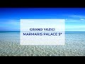 Обзор Grand Yazici Marmaris Palace 5*