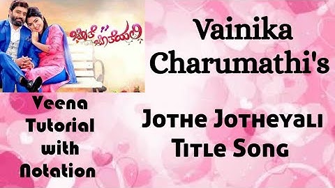 #39 Veena Tutorial & Swaram for Jothe Jotheyali Title Song | Vainika Charumathi