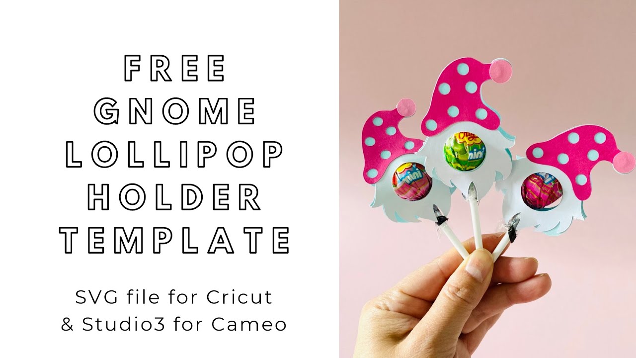 FREE SVG download - DIY Gnome Lollipop Holder - digital files for