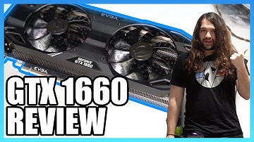 EVGA GTX 1660 Review: Gaming & Overclocking Benchmarks
