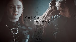 Theon & Sansa | You're gonna be okay [8x02]