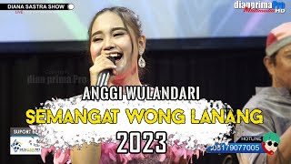 SEMANGAT WONG LANANG || ANGGI WULANDARI (LIVE MUSIC ) DIAN PRIMA