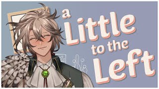 【A Little to the Left】Comfy puzzles!【Vilhelm Vanderbos | globie Gen 2 | Equinnox】