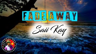 Fade Away 2026saii Kay