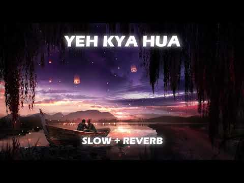 𝙔𝙚𝙝 𝙆𝙮𝙖 𝙃𝙪𝙖 - 𝙎𝙝𝙧𝙚𝙮𝙖 𝙂𝙝𝙤𝙨𝙖𝙡 | 𝙎𝙡𝙤𝙬𝙚𝙙 + 𝙍𝙚𝙫𝙚𝙧𝙗