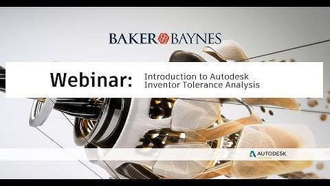 An Introduction to Autodesk Inventor  Tolerance Analysis