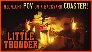 Midnight POV on Little Thunder Coaster | LITTLE THUNDER