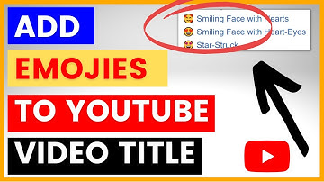 How to add emojis to your YouTUbe video titles