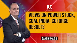 Sanjiv Bhasin's Views On Power Stock, Coal India, Coforge Results And Bajaj Finserv