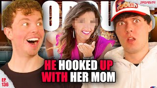 He HOOKED UP With Her MOM?! || Dropouts Podcast Clips