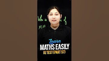 Learn Maths Easily 😍 - Maths IQ Test (Part 57) #maths #ytshorts #magnetbrains