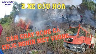 (T56)Tiếp Tục Xuất 2 Xe Cứu Hỏa Đi Chữa Cháy Cỏ Rộng Cả Chục Nghìn Mét Vuông/ Fire engine go to fire