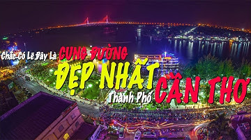 Khám Phá Những Con Đường Đẹp Nhất Thành Phố Cần Thơ Về Đêm - Trải Nghiệm Độc Đáo