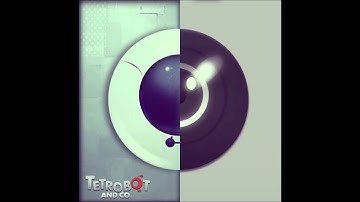 Switch on, Psychobot (Tetrobot and Co.)