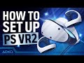 Playstation vr2  how to set up your ps vr2