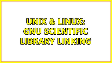 Unix & Linux: GNU scientific library linking