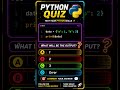 Python Quiz | Can You Solve This?