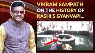 Historian Vikram Sampath Shares Untold History of Kashi's Gyanvapi