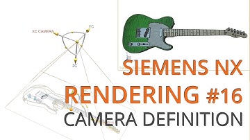 NX12 Rendering - the complete training EN #16 Camera Definition 1/3