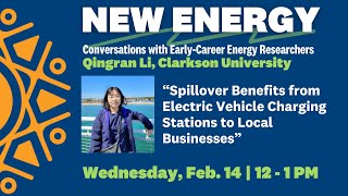 "Spillover Benefits from EV Charging Stations to Local Businesses," with Qingran Li, Clarkson U