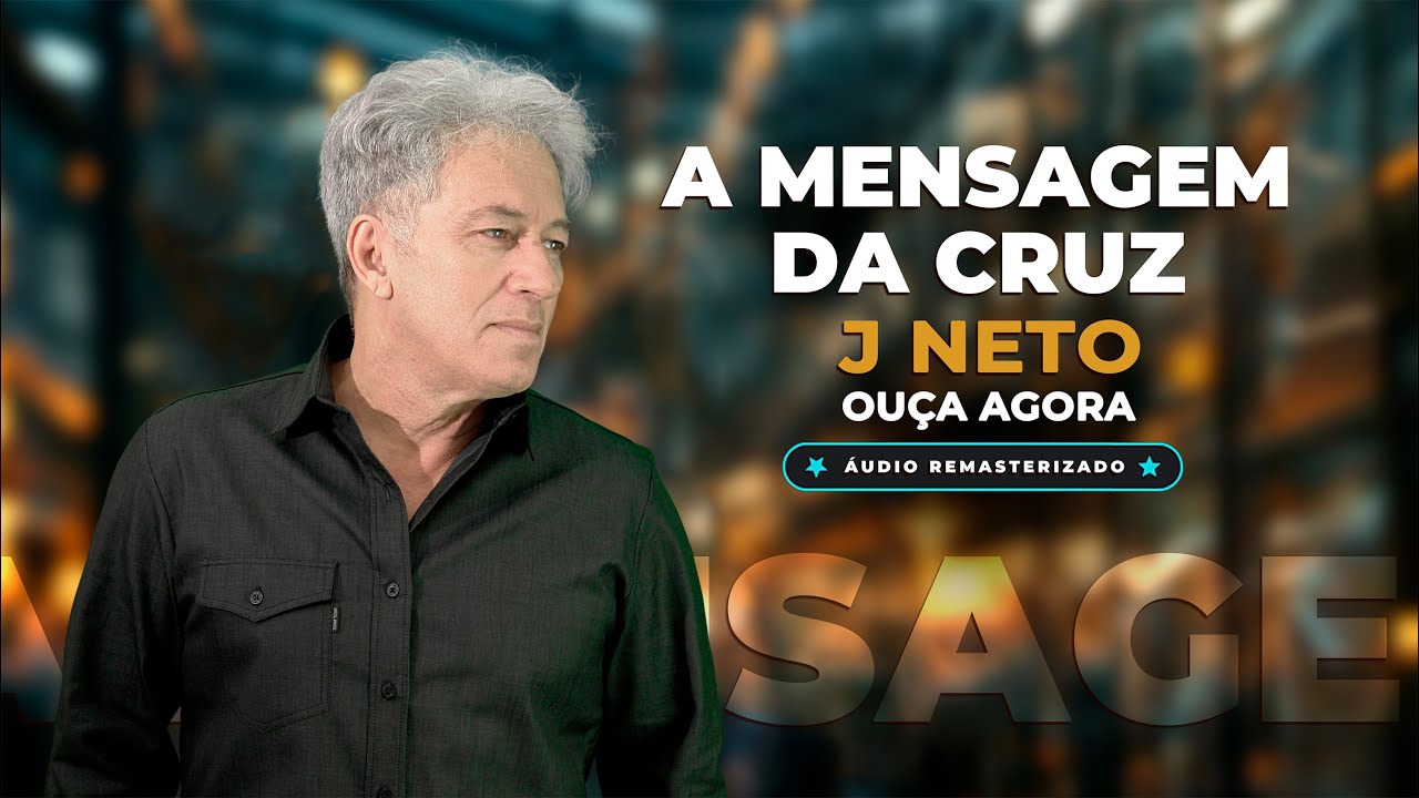 A Mensagem da Cruz - J Neto (Vídeo Letra | Maximus Records)