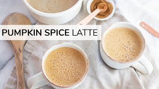 PUMPKIN SPICE LATTE RECIPE | DIY healthy Starbucks drink