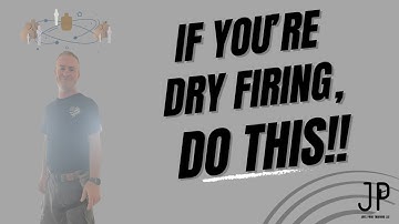 If You’re Dryfiring, Do This