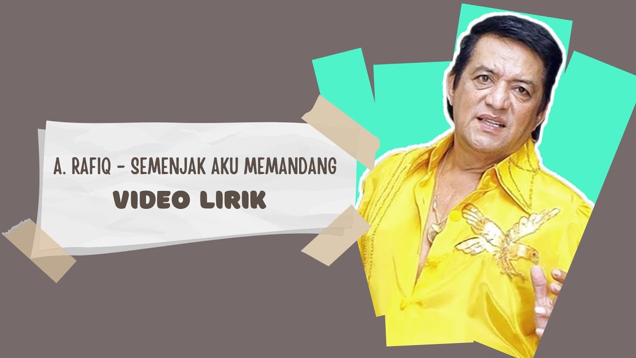 A Rafiq - Semenjak Aku Memandang (Video Lirik)