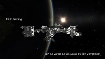 KSP 1.2 Career S2 E35 Space Station Completion