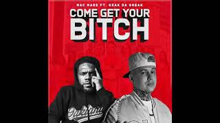 Mac Mase x Keak Da Sneak Come Get Your Bitch