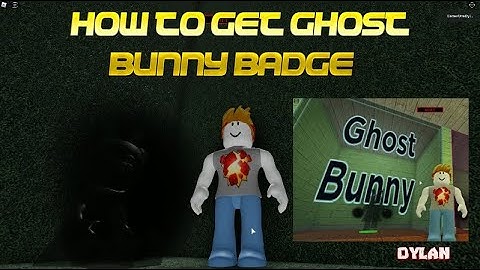 HOW TO GET GHOST BUNNY BADGE IN ROBLOX INFECTED DEVELOPER