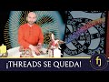 THREADS SE QUEDA | PREDICCIONES 2023 | VIDENTE FERNANDO JAVIER COACH ESPIRITUAL | TOPACIO IMPERIAL |