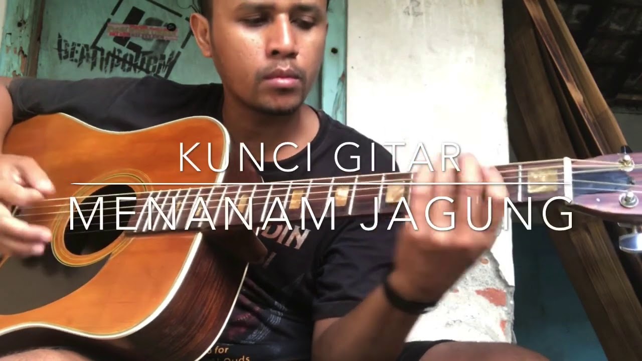 Kunci Gitar Melodi Lagu MENANAM JAGUNG - YouTube