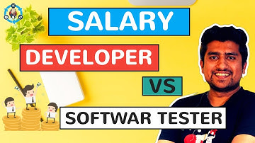 Tester vs Developer Salary | Comparison In India(and Outside) for Freshers