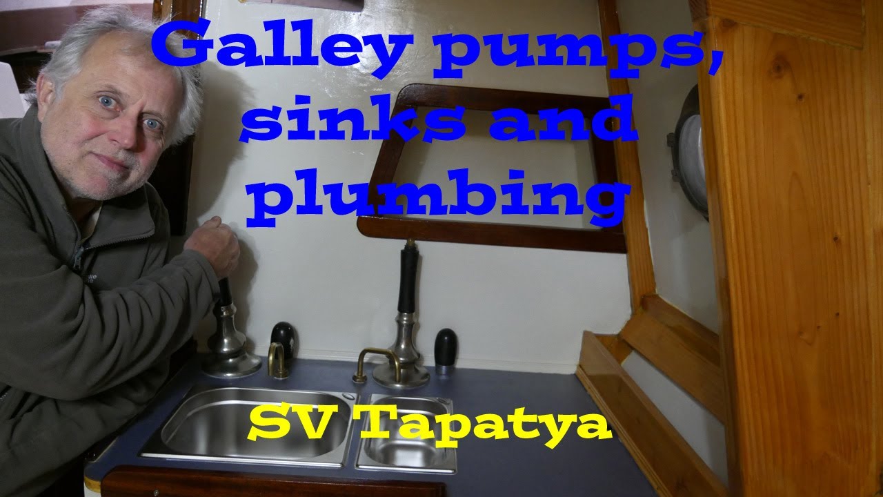 Building a cruising sailboat; Galley pumps, sinks and plumbing - SV Tapatya EP156