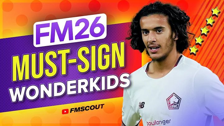 MUST-SIGN Essential FM26 Wonderkids | Football Manager 2026 Wonderkids