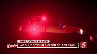 Semi Crash Closes I-40 East In Dickson County