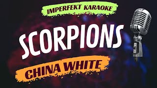 Scorpions Karaoke - China White