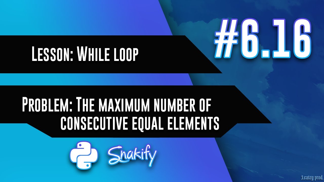 6.16 The maximum number of consecutive equal elements - YouTube