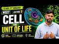 Cell: The Unit of Life 🔬 | Lecture -9 | Class 11 Biology | NEET 2026