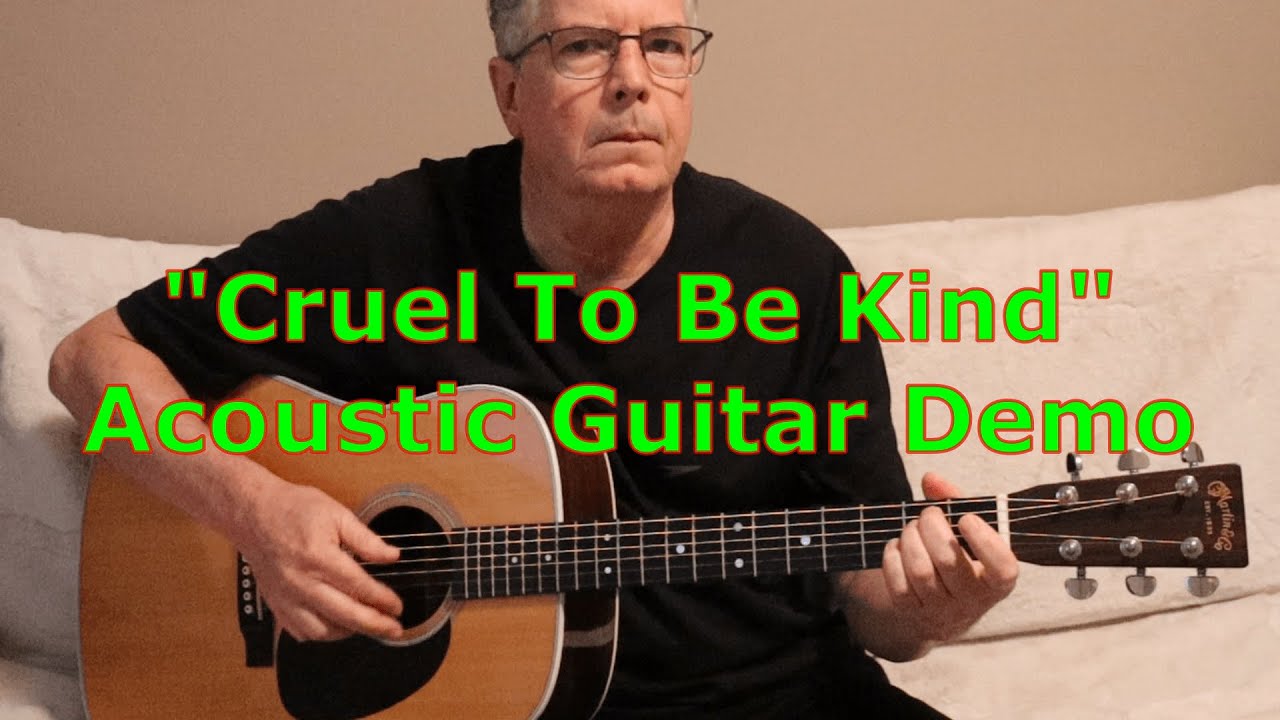 Cruel To Be Kind | Nick Lowe | Acoustic Guitar Demo