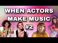 When Actors make Music #2